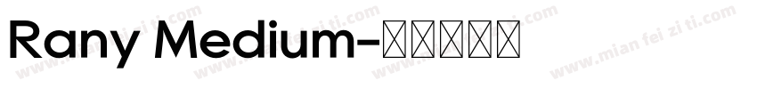 Rany Medium字体转换
